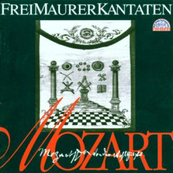 Mozart "Die Freimaurer Kantaten und Lieder"