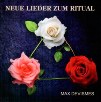 Neue Lieder zum Ritual - Max Devismes