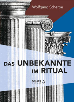 Das unbekannte im Ritual, Wolfgang Scherpe (Neuauflage)