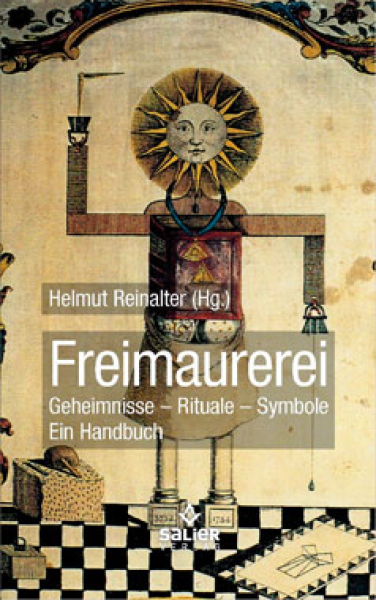 Freimaurerei - Geheimnisse, Rituale, Symbole