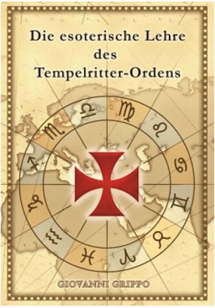 Die esoterische Lehre des Tempelritter-Ordens