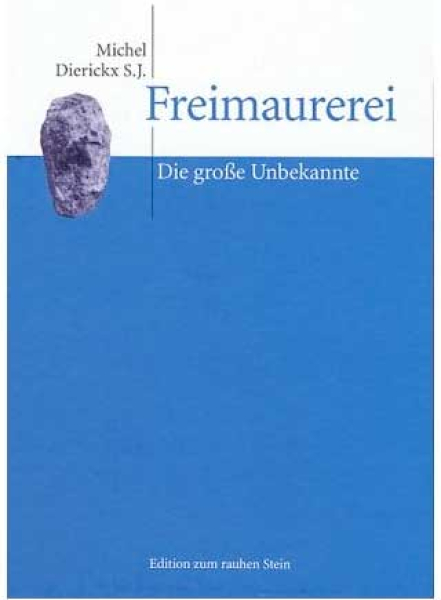 Freimaurerei: Die große Unbekannte