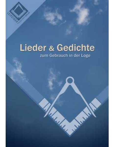 Lieder und Gedichte zum Gebrauch in der Loge